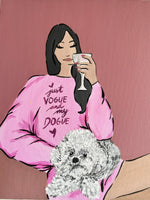 Just vogue and my dogue