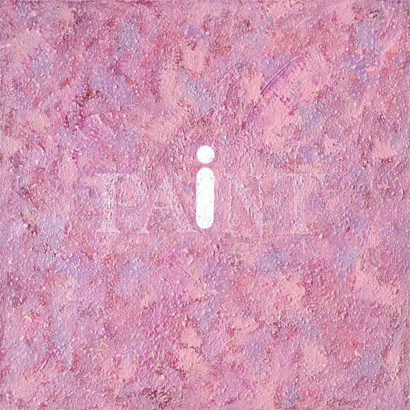 I PAiNT Pink Bigger - #260