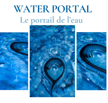 Water portal( Le portail de l'eau)