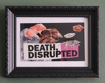 Death, Disrupted