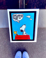 SNOOPY - Keep looking up, that’s the secret to Life...
