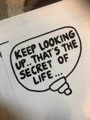 SNOOPY - Keep looking up, that’s the secret to Life...-8